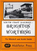 Brighton to Worthing  by MITCHELL, Vic & SMITH, Keith 